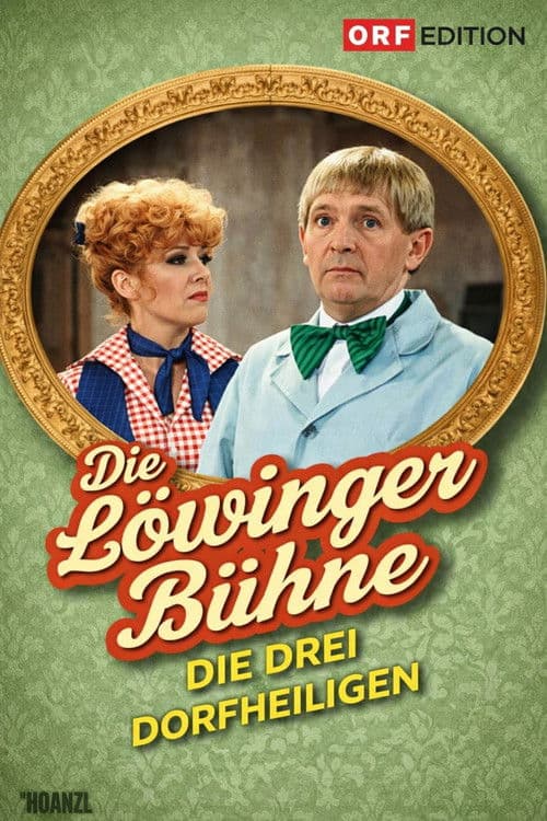 Löwinger-Bühne: Die drei Dorfheiligen poster