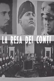 La resa dei conti: dal Gran Consiglio al processo di Verona poster