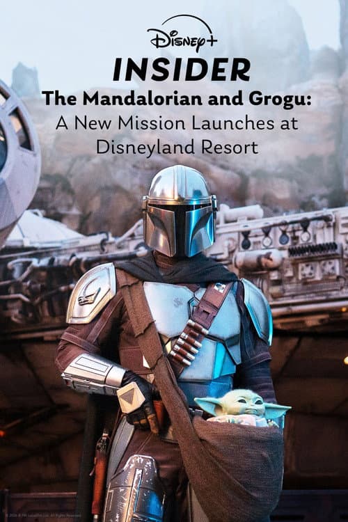 Disney+ Insider: The Mandalorian and Grogu - A New Mission Launches at Disneyland Resort poster
