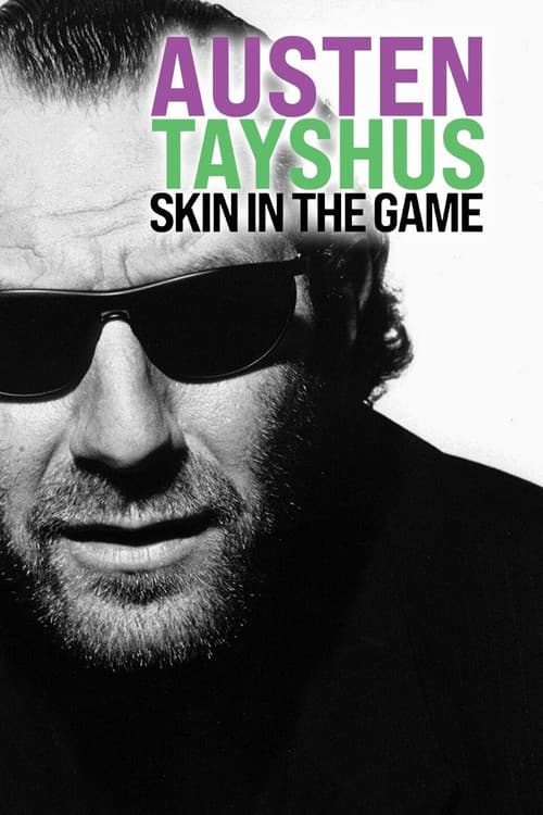 Austen Tayshus: Skin in the Game poster