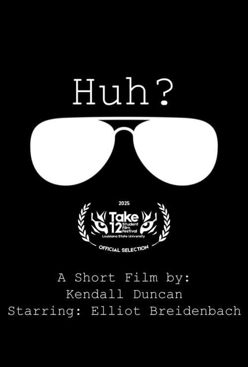 Huh? poster