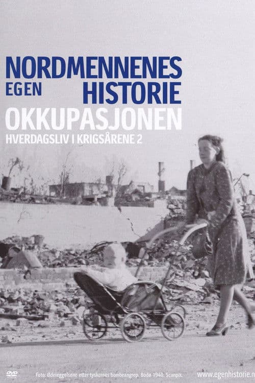 Nordmennenes Egen Historie - Okkupasjonen poster