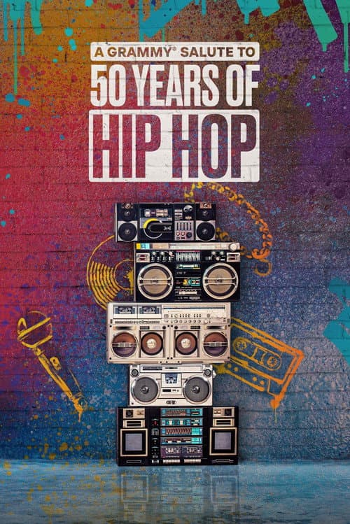A GRAMMY Salute to 50 Years of Hip-Hop poster
