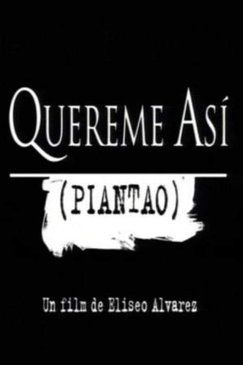 Quereme así (Piantao) poster