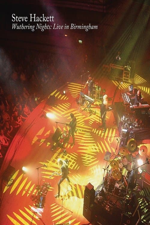 Steve Hackett - Wuthering Nights: Live In Birmingham poster