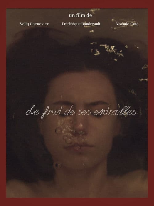 Le fruit de ses entrailles poster