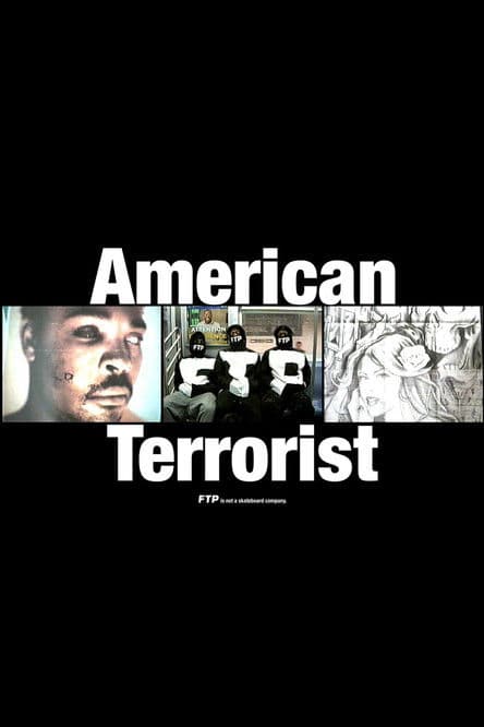 AMERICAN TERRORIST BY FTP®