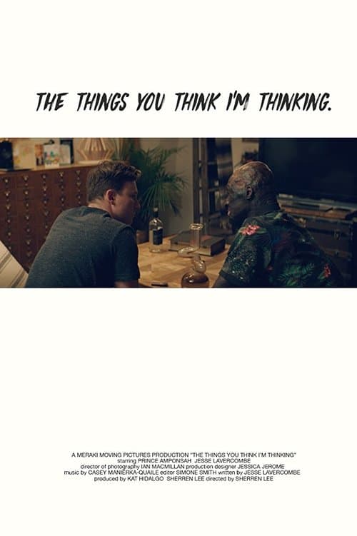 The Things You Think I'm Thinking poster