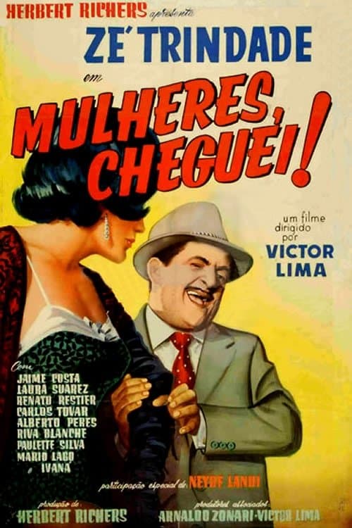 Mulheres, Cheguei! poster