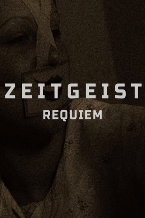 Zeitgeist: Requiem poster