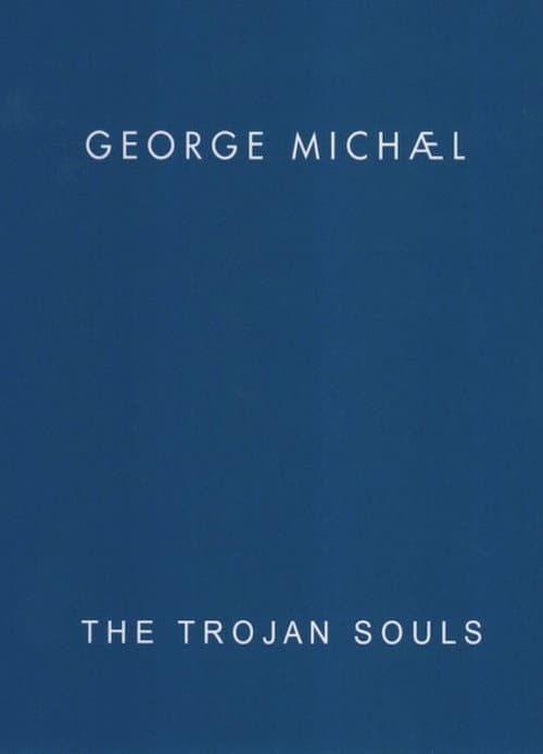 George Michael: The Trojan Souls poster