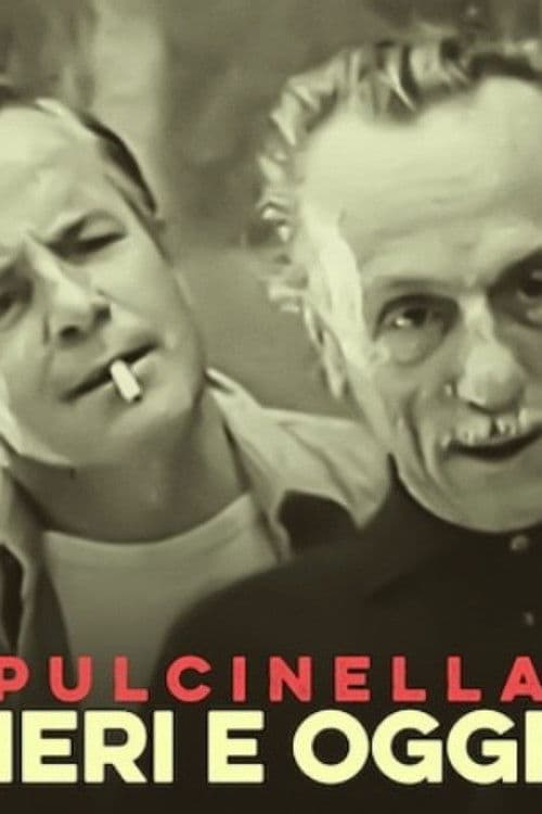 Pulcinella - Ieri e oggi poster