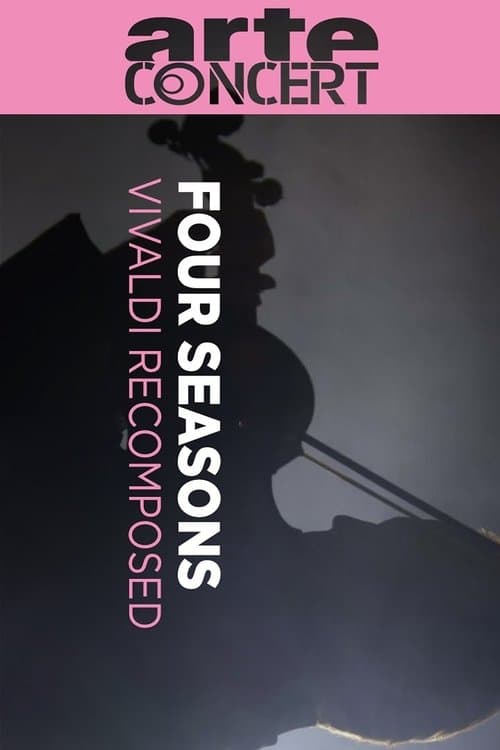 Vivaldi's Four Seasons Recomposed poster