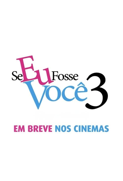 Se Eu Fosse Você 3 poster