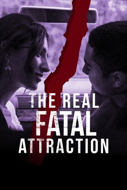 The Real Fatal Attraction poster