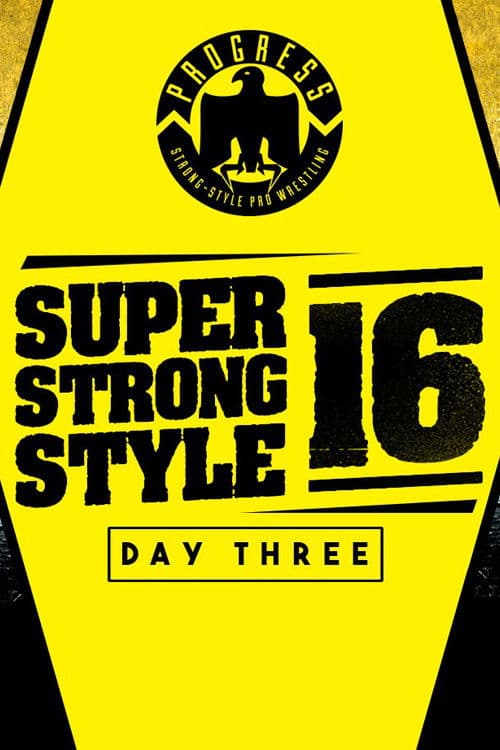 PROGRESS Chapter 68: Super Strong Style 16 - Day 3 poster