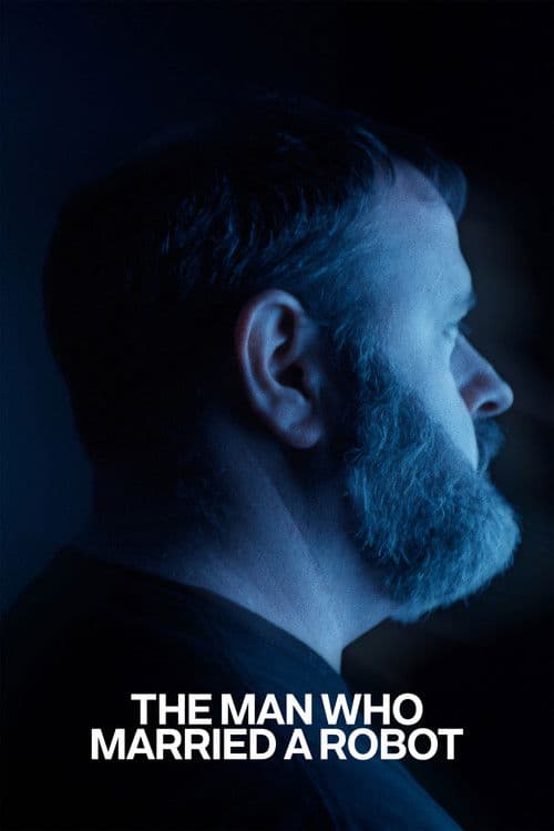 The Man Who Married A Robot poster