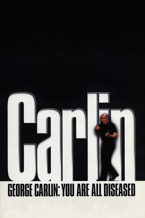 George Carlin: You Are All Diseased poster