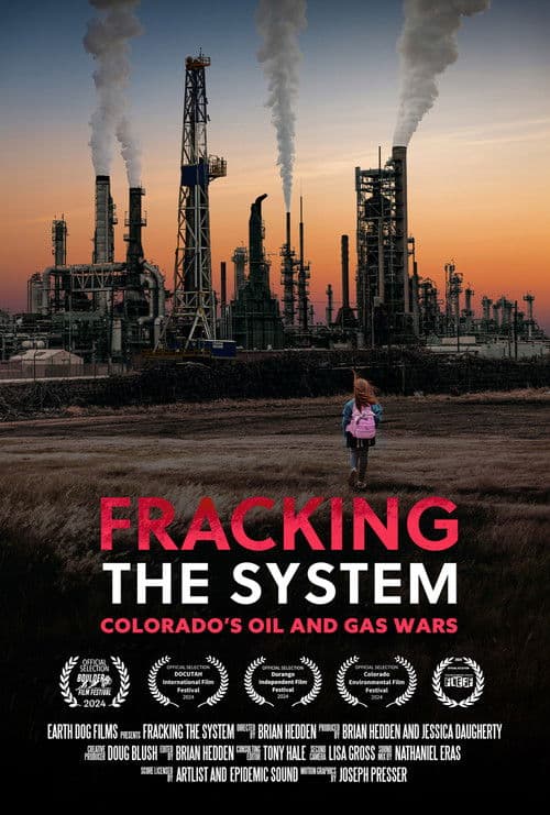 Fracking the System: Colorado's Oil and Gas Wars poster