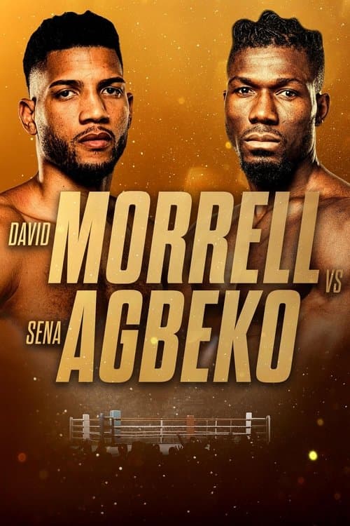 David Morrell Jr. vs. Sena Agbeko poster