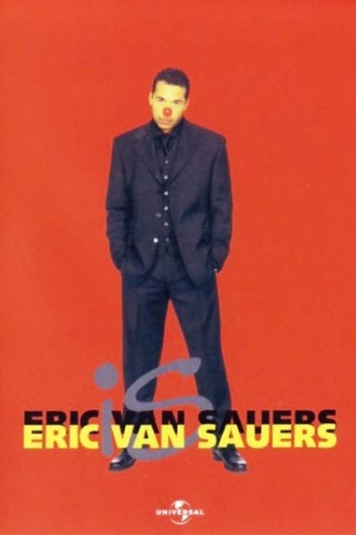 Eric van Sauers: Is Eric van Sauers poster