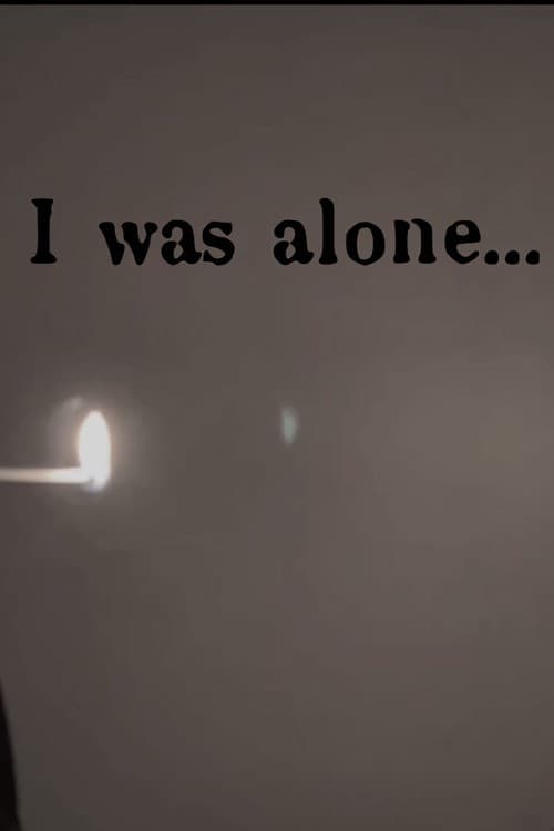 I Was Alone poster