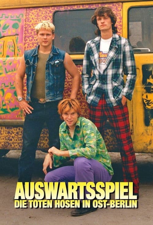 Auswärtsspiel - Die Toten Hosen in Ost-Berlin poster