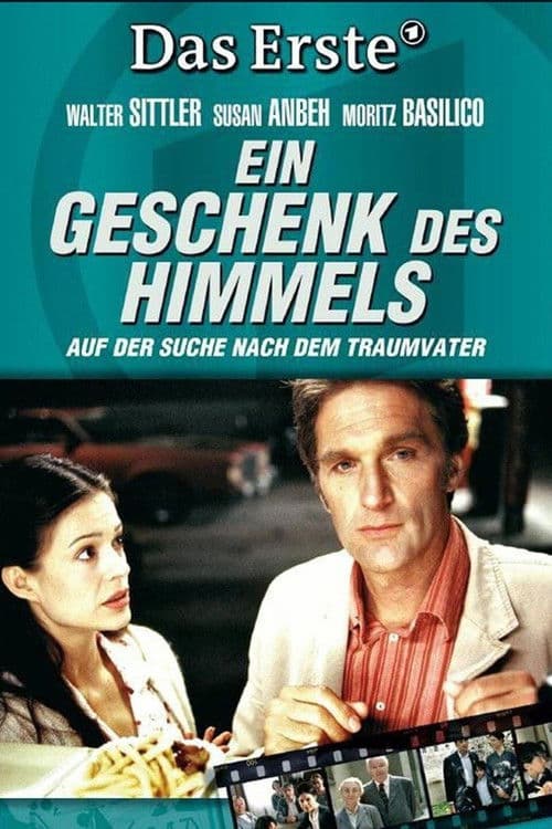 Ein Geschenk des Himmels poster