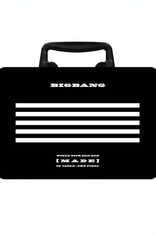 BIGBANG WORLD TOUR 2015~2016 [MADE] IN JAPAN: THE FINAL poster