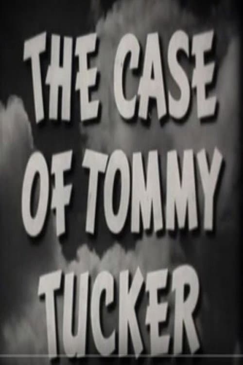 The Case of Tommy Tucker poster