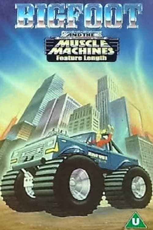 Big Foot And The Muscle Machines poster