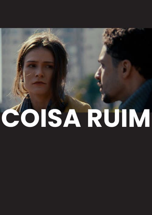 Coisa Ruim poster