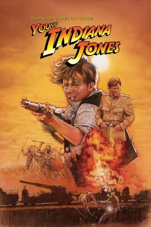 The Adventures of Young Indiana Jones: Phantom Train of Doom poster