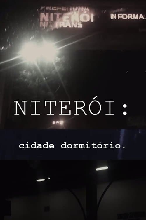 NITERÓI: Cidade Dormitório poster