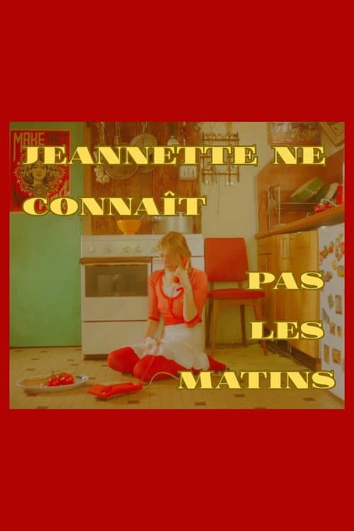Jeannette ne connaît pas les matins poster