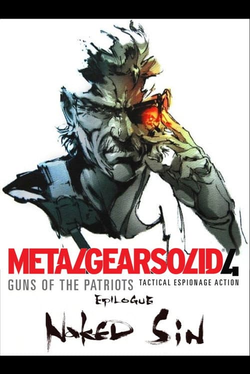 Metal Gear Solid 4: Guns of the Patriots Epilogue: Naked Sin poster
