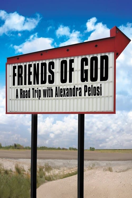 Friends of God: A Road Trip with Alexandra Pelosi poster
