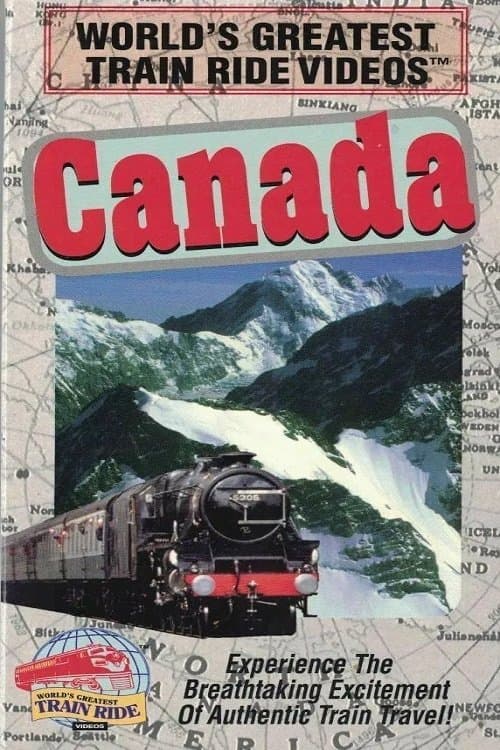 World's Greatest Train Ride Videos: Canada poster