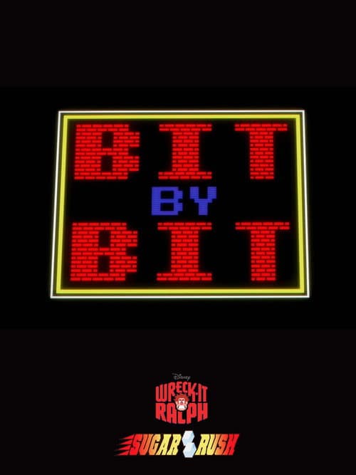 Wreck-It Ralph - Bit by Bit: Creating the Worlds of Wreck-It Ralph poster
