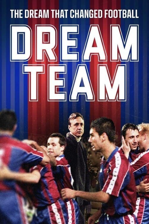 Dream Team: The dream that changed football poster