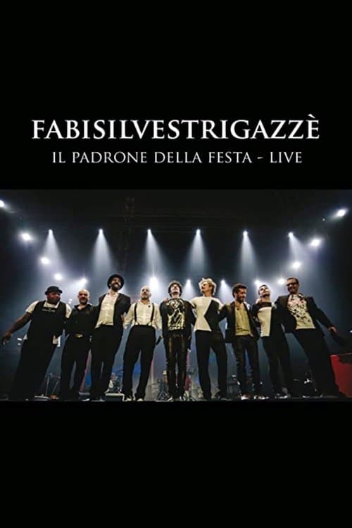 FABISILVESTRIGAZZÈ Il Padrone della Festa - LIVE poster