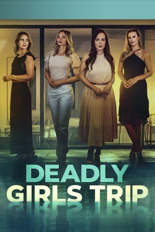 Deadly Girls Trip poster