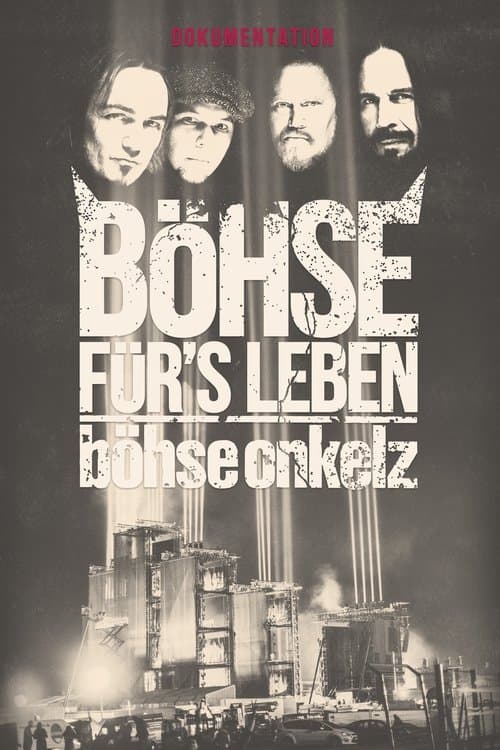 Böhse Onkelz - Böhse für's Leben - Die Dokumentation poster