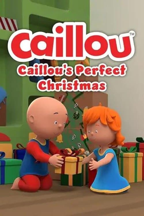 Caillou: Caillou's Perfect Christmas poster