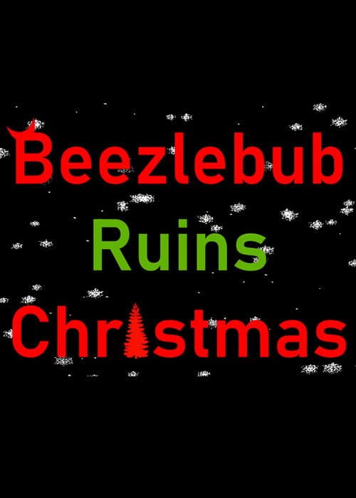 Beezlebub Ruins Christmas poster
