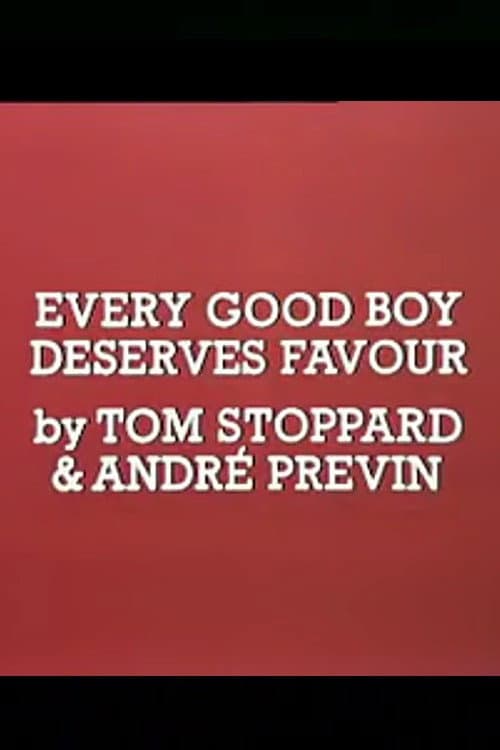 Every Good Boy Deserves Favour poster
