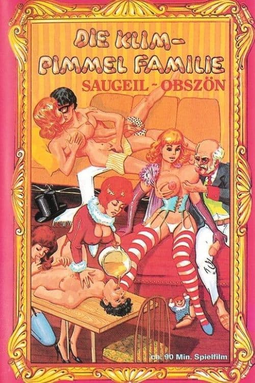 Die Klim-Pimmel Familie: Saugeil-obszön poster