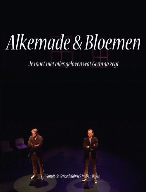 Alkemade & Bloemen: Je Moet Niet Alles Geloven Wat Gemma Zegt poster