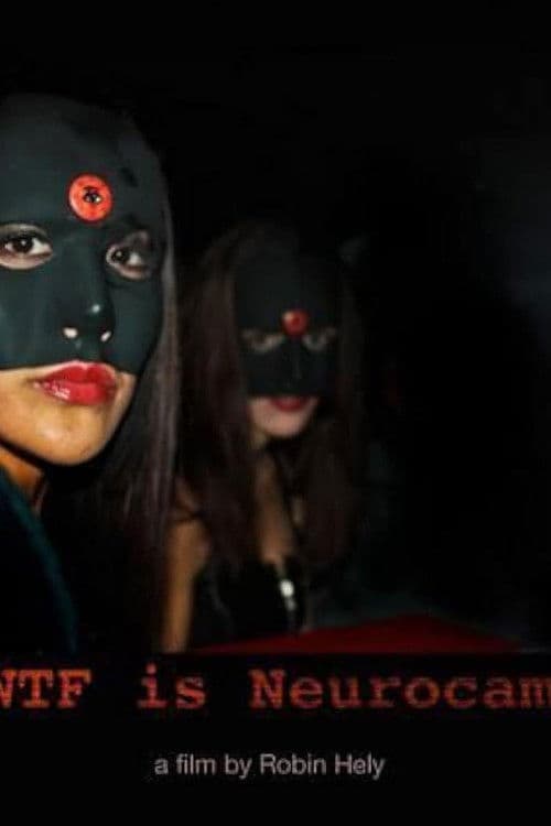 WTF Is Neurocam? poster