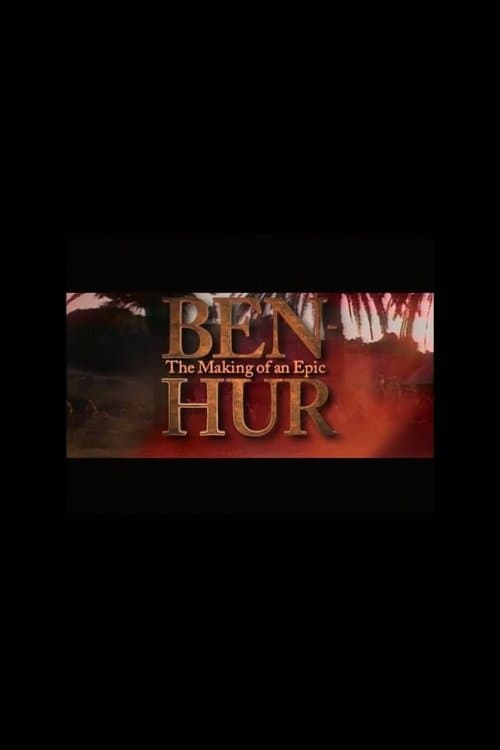Ben-Hur: The Making of an Epic poster